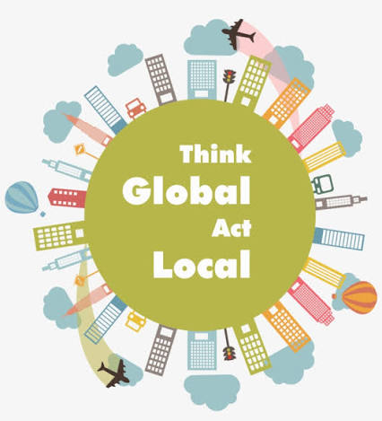 GLOCALISATION: THINK GLOBAL, ACT LOCAL